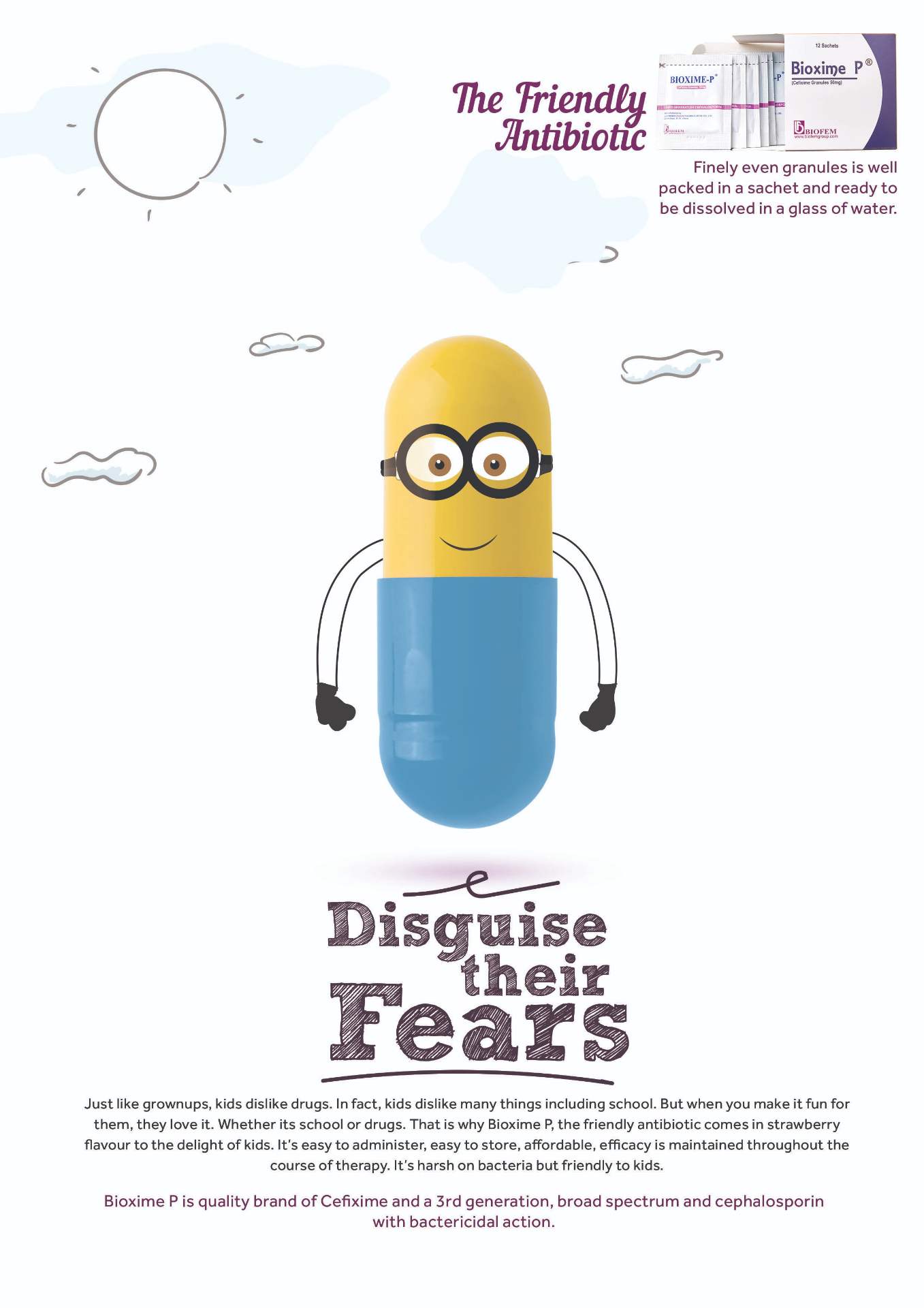 Bioxime P — Disguise their fears